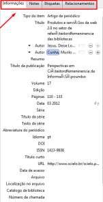 29 5.2 Editar Informações dos dados bibliográficos dos Itens nas colunas de Informações/Notas/Etiquetas/Relacionamentos Na coluna da direita do seu painel do Zotero, você pode visualizar e editar