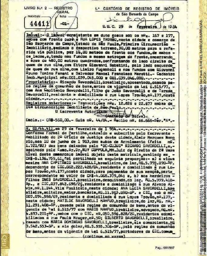 fls. 135 Este documento é cópia do original, assinado digitalmente por CELIA MARIA CHIMIRRI, liberado nos autos em 26/01/2017 às 14:12.