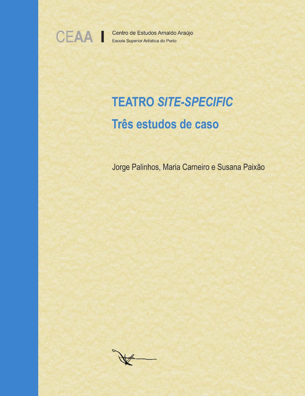 O tom é, desde logo, presenteado pelos seus autores: uma escrita clara, traduzindo o movimento do pensamento sobre a relação entre artes cénicas e espaço arquitectónico e/ou paisagístico.