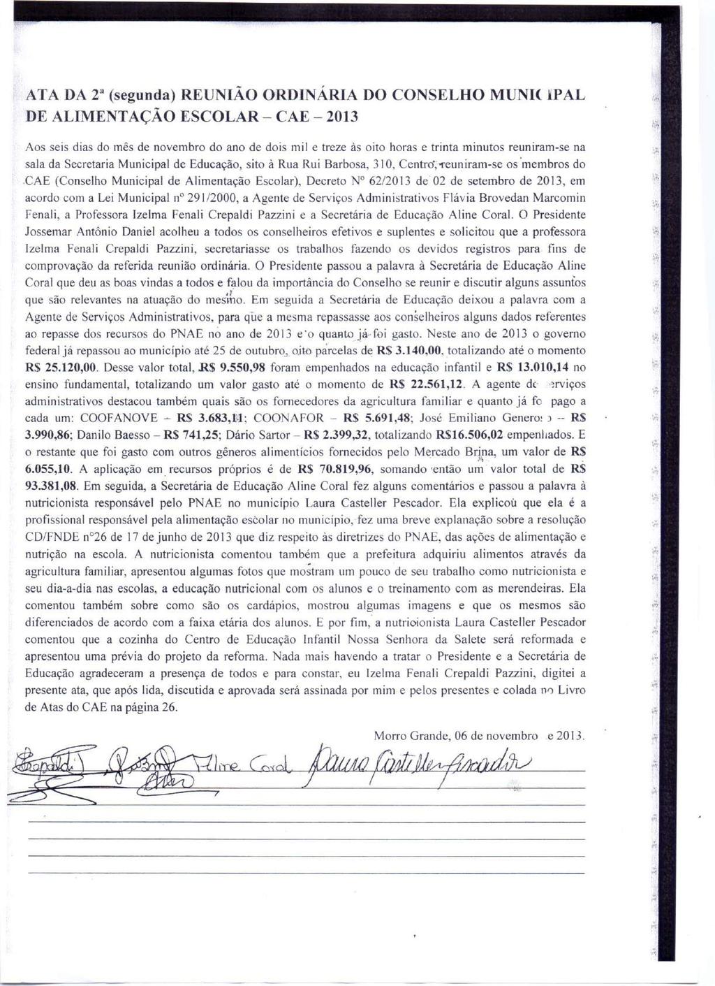 Esse documento foi assinado digitalmente por Valdionir Rocha Para verificar a autenticidade