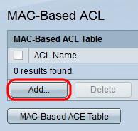 O MAC baseou o Access Control List (ACL) e a configuração da entrada de controle de acesso (ACE) no 300 Series controlou o Switches Objetivo Um Access Control List (ACL) é uma tecnologia de segurança