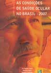 As Condições de Saúde Ocular no Brasil 2019 Edição 1-2019 ISBN: