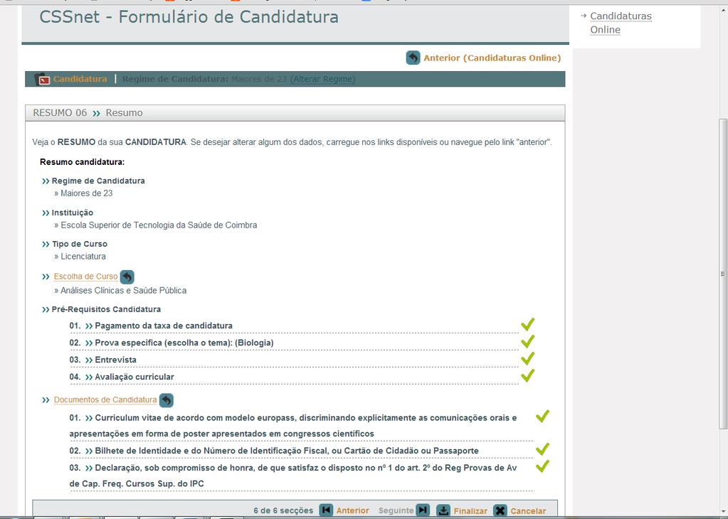 Neste passo o candidato terá de enviar todos os documentos que são obrigatórios.