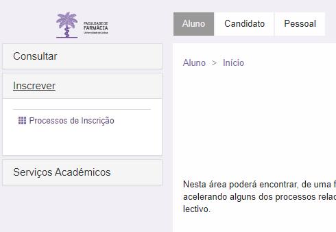 Passo 3: Surgirá o Menu dos Processos de Inscrição. Clique em Iniciar para começar a sua inscrição.