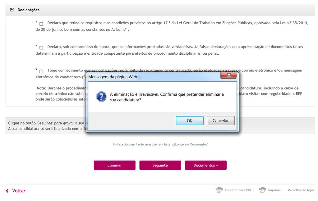 V. ELIMINAR UMA CANDIDATURA Até ao termo do período de apresentação de candidaturas, pode eliminar uma candidatura já submetida.