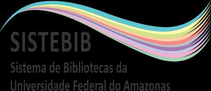 SISTEMA DE BIBLIOTECAS DA UNIVERSIDADE FEDERAL DO AMAZONAS (SISTEBIB/UFAM) Milene