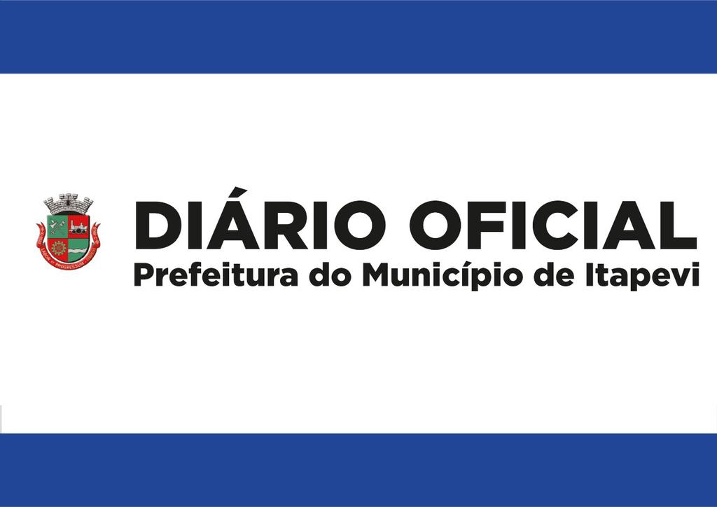 DIÁRIO OFICIAL MUNICÍPIO DE ITAPEVI 22 Art. 5º - Este Ato entrará vigor em 1º de setembro de 2019. Câmara Municipal de Itapevi, 23 de abril de 2019.