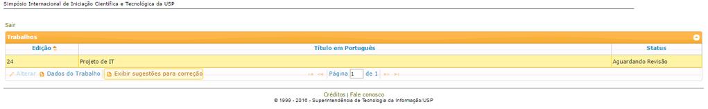 IV. Revisão do Trabalho a) Se o orientador solicitar a revisão do trabalho, o aluno receberá um e-mail