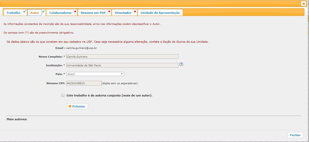 b) Na aba Autor são cadastrados os dados pessoais do estudante. Se for Aluno USP, as informações já estarão preenchidas. Clique em Próximo para prosseguir.