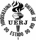 EDITAL DE PROCESSO SELETIVO PARA PROFESSOR SUBSTITUTO UNIVERSIDADE DO ESTADO DO RIO DE JANEIRO DEPARTAMENTO DE BIOLOGIA VEGETAL PROCESSO SELETIVO PARA PROFESSOR SUBSTITUTO O Reitor da Universidade do