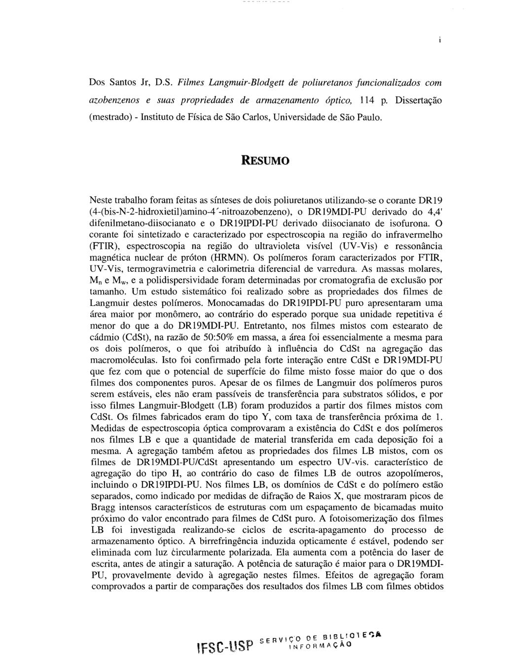 Dos Santos Jr, D.S. Filmes Langmuir-Blodgett de poliuretanos funcionalizados com azobenzenos e suas propriedades de armazenamento óptico, 114 p.