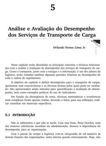 São Paulo: Atlas, 2014, cap. 5. p. 108 147. Ou  Separata de: CAIXETA-FILHO José Vicente; MARTINS, Ricardo Silveira (org.).