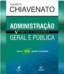 Administração geral e pública: provas e concursos. 4. ed.