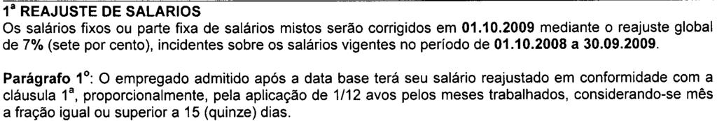 : 11010-071, em Santos, Estado de São Paulo, com inscrição do MTE sob n SDO0510, representado por seu presidente Arnaldo Azevedo Biloti, CPF/MF n 433.282.