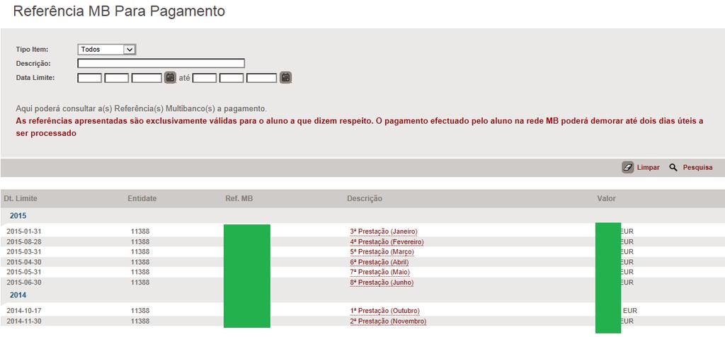 Ou através do menu Tesouraria tal qual indicado para obtenção da taxa de inscrição ESTUDANTES CANDIDATOS A BOLSA DE ESTUDOS Conforme estabelecido no artigo n.