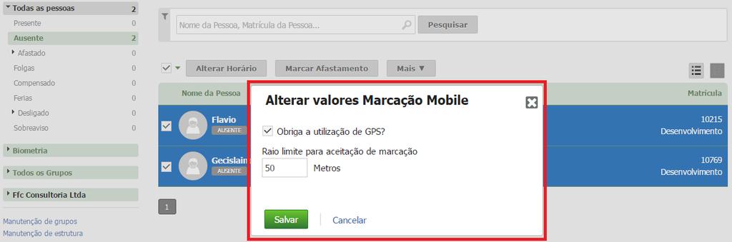 7.5. Alterar Valores Marcações Mobile Recurso no menu Mais em Pessoas, para permitir alterar a distância do raio entre a localização da empresa e a posição atual da pessoa, em lote, ou seja, para