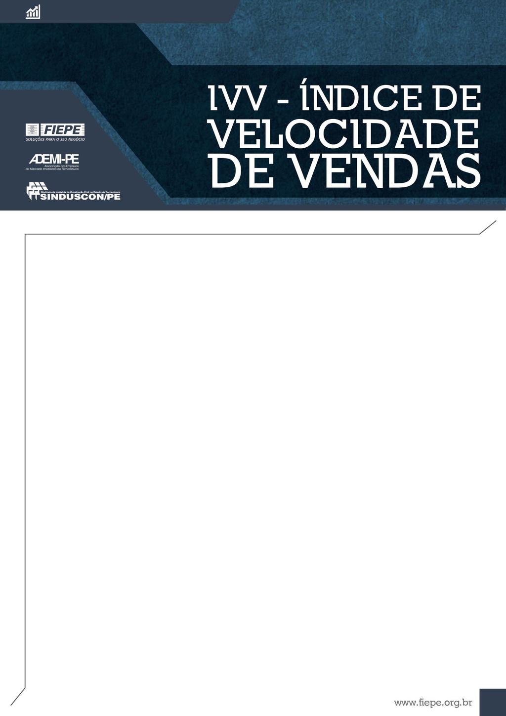 Informe de janeiro de 2019 Análise de novembro de 2018 IVV de novembro de 2018 apresenta resultado superior ao do mesmo período do ano anterior.