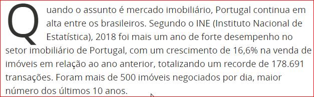 Tirando o pós-crise, nesta recuperação económica, entre 2013 e 2018, o valor do imobiliário em Portugal cresceu 46%.