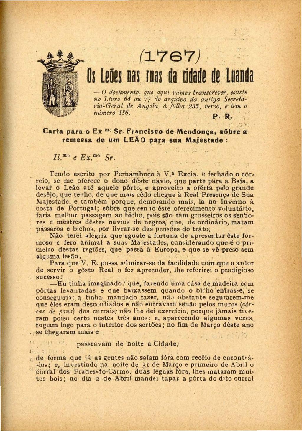 (~7 6 7) o~ leões na!. rua! da ri~a~e de ru an~a -0 docterr~:.nttp, que aqu.i vamos tra1zsrrever. existe?to Liv ro 64 ou 77 do arquivo da a1ztiga Secreta t ia- Ger_al de Angola.