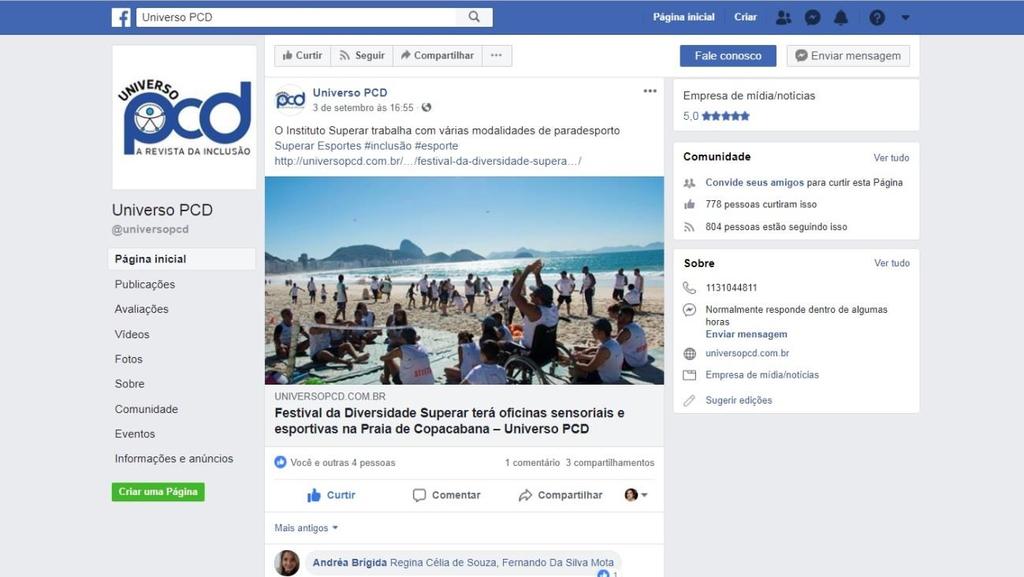 Facebook Universo PCD Com mais de 779 curtidas e mais de 805 seguidores, essa página tem como foco replicar e redirecionar as pessoas para as matérias que são publicadas no site.