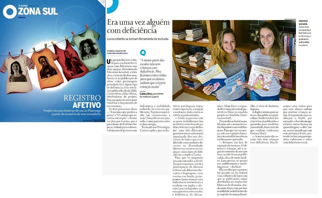 O Globo Zona Sul A matéria sobre o Projeto Literário foi publicada no caderno Zona Sul, do jornal O Globo.