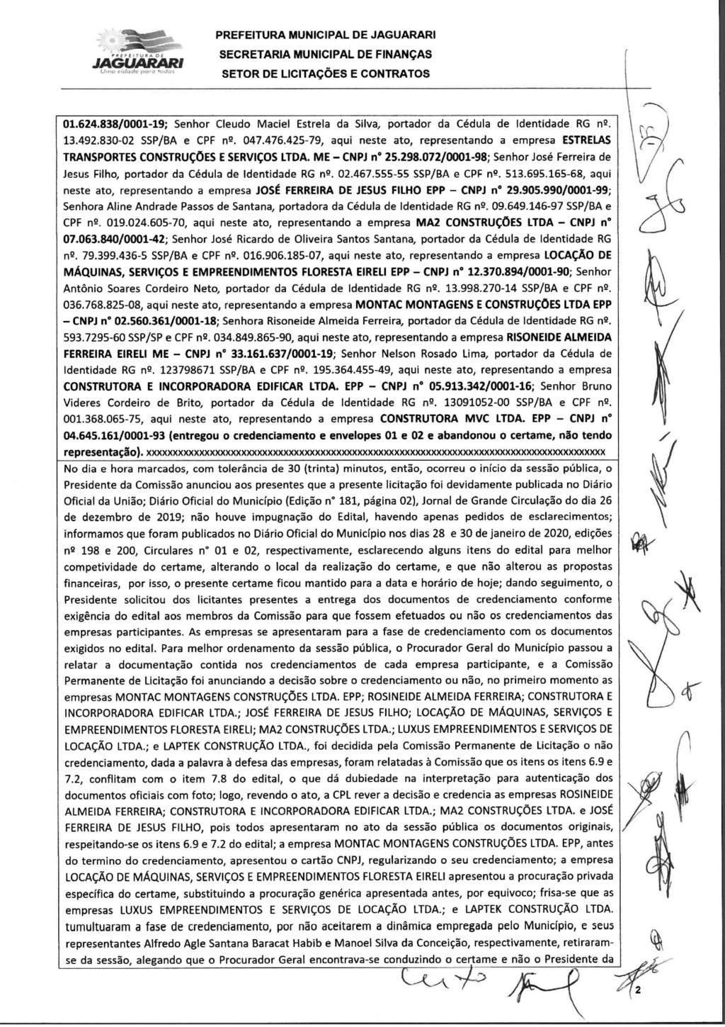 -3Prfitur Municipl d Jgurri - BA 01.624.838/0001 19; Snhor Cludo Mcil Estrl d Silv, portdor d Cédul d idntidd RG nº. 13.492.830 02 SSP/BA CPF nº. 047.476.