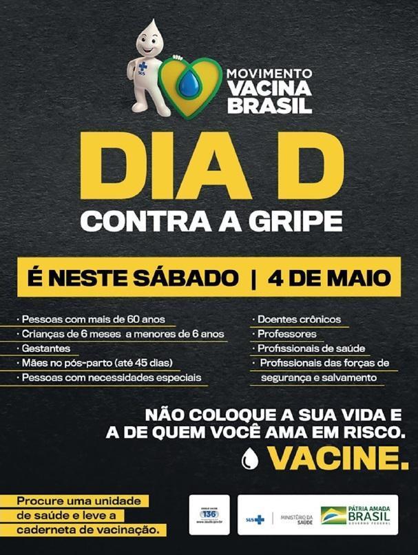 Legenda do Cartaz I: Movimento Vacina Brasil. Dia D contra a gripe. É neste sábado, 4 de maio. Pessoas com mais de 60 anos.