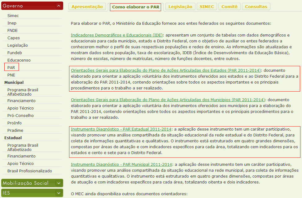 Orientações Gerais para Elaboração do Plano de Ações Articuladas dos Estados (PAR 2011-2014); Orientações Gerais para Elaboração do Plano de Ações Articuladas