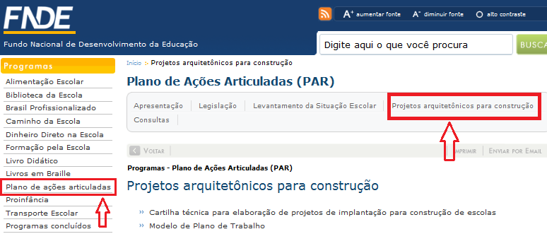 ANEXO II SUBAÇÕES COM ASSISTÊNCIA FINANCEIRA DO MEC - OBRAS CONSTRUÇÃO PROJETO ARQUITETÔNICO DO FNDE As informações sobre todos os projetos arquitetônicos do FNDE estão disponíveis no portal do FNDE
