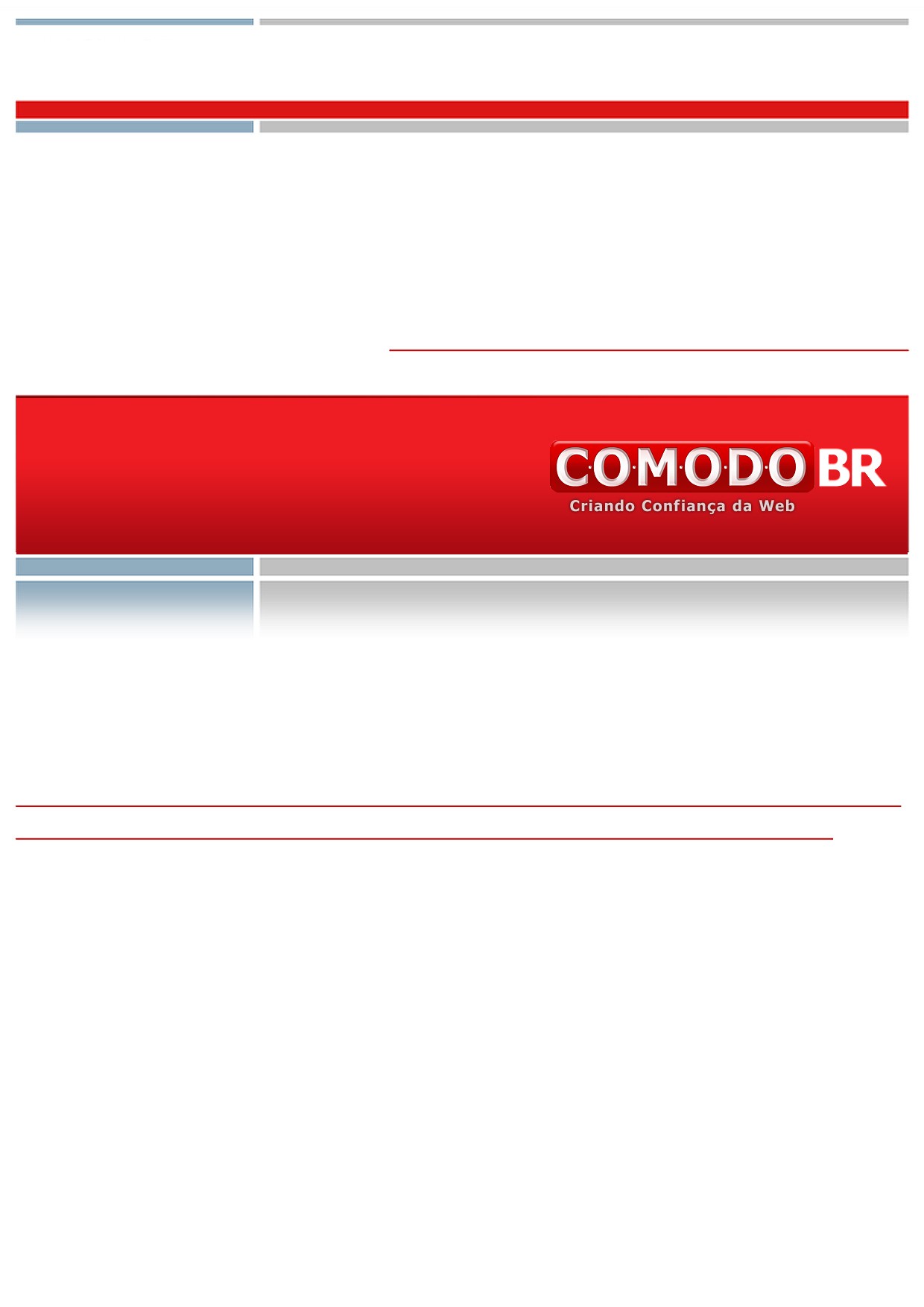 TUTORIAIS E PROCEDIMENTOS Exportando do IIS para Apache Comodo Brasil Tecnologia - www.comodobr.