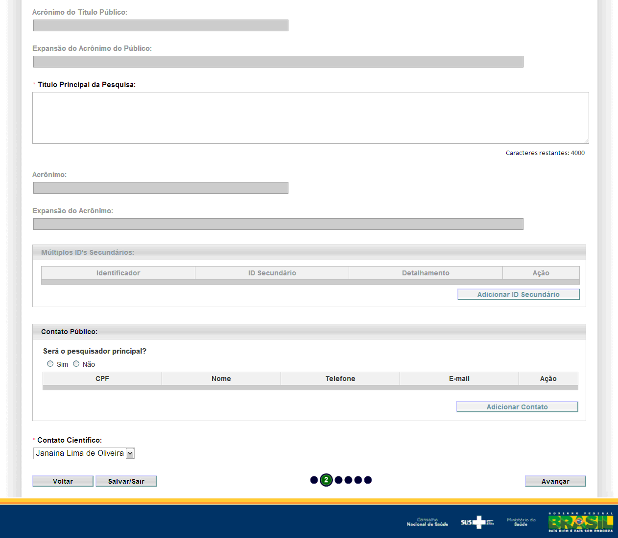 14 Nova Submissão - 2. Área de Estudo (2/2) Você que não é da área da Saúde deve estar se perguntando: O que é esse tal de Acrônimo?