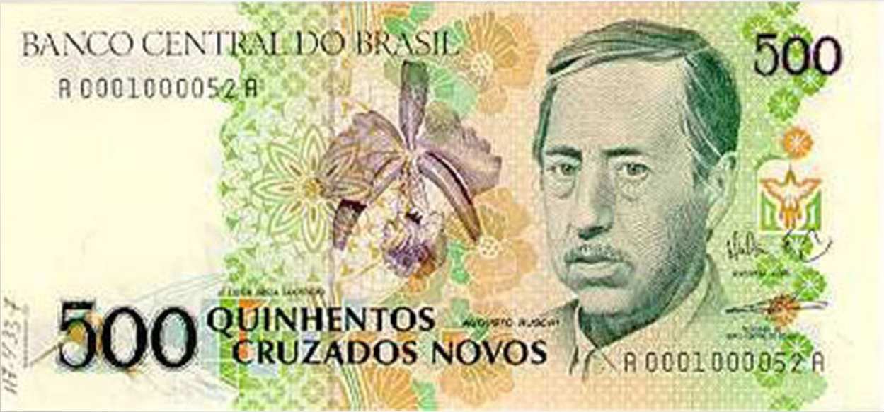 A cédula de NCz$ 500 (quinhentos cruzados novos) traz a imagem do cientista Augusto Ruschi (1915-1986), ladeada