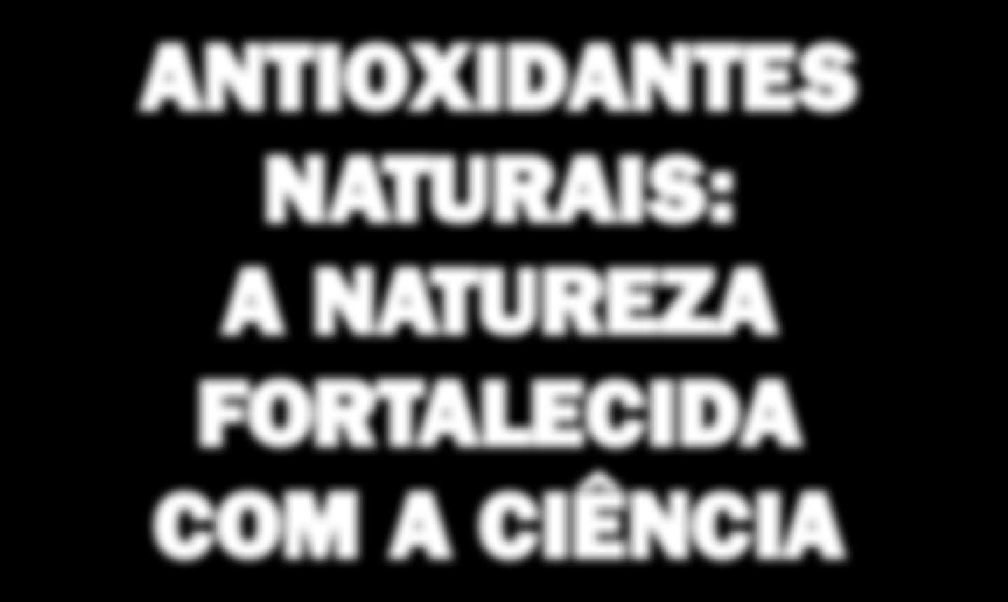 Dossiê antioxidantes ANTIOXIDANTES NATURAIS: A NATUREZA FORTALECIDA COM A CIÊNCIA Extrato de alecrim O alecrim é utilizado há mais de mil anos como condimento e é conhecido por suas propriedades