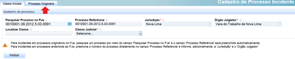 LEMBRETE: para os processos anteriores ao PJe, informe o número do processo em Processo Referência e preencha os campos