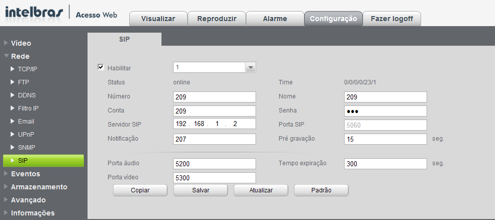 SIP A tela SIP será exibida conforme a figura a seguir: SIP Habilitar: habilita o registro do canal no servidor SIP. Este canal é referente ao canal de entrada de vídeo do DVR.