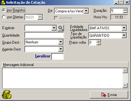 Para solicitar uma cotação, o operador deve selecionar, no menu negociações, a opção ou clicar o ícone correspondente na barra de ferramentas(*), abrindo a seguinte janela: