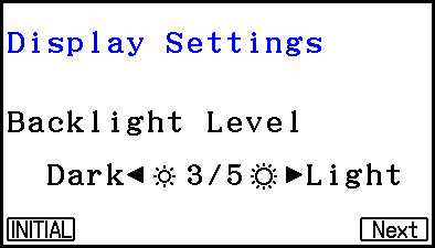 6. Pressione 6(Next). A tela de definições da tela é exibida. 7. Pressione d para tornar a tela mais escura, ou e para torná-la mais clara.