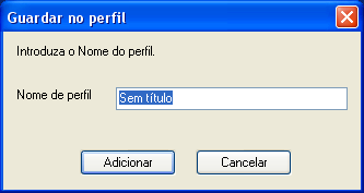 Realizar uma pesquisa com um Perfil 45 B Introduza um Nome de perfil e, em seguida, clique em "Adicionar".