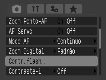 112 Visualizar e definir [Contr.flash] 1 Seleccione [Contr.flash]. 1. Carregue no botão MENU. 2. No menu, utilize o botão ou para seleccionar [Contr.flash]. 3. Carregue no botão. Também pode visualizar a opção [Contr.