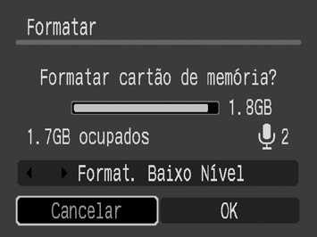 192) e os sons gravados com a gravação de som (p. 190). 1. Carregue no botão ON/OFF. 2. Seleccione [Formatar]. 1. Carregue no botão MENU. 2. Utilize o botão ou para seleccionar o menu. 3.