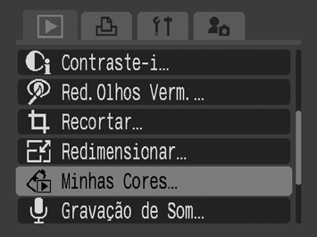 185 Adicionar Efeitos com a Função Minhas Cores Pode adicionar efeitos às imagens gravadas (apenas imagens fixas) utilizando a função Minhas Cores.