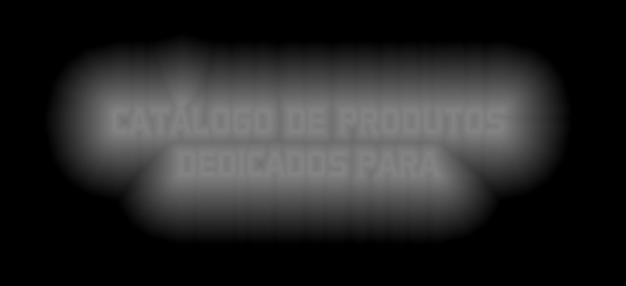 CATÁLOGO DE PRODUTOS DEDICADOS PARA Os módulos