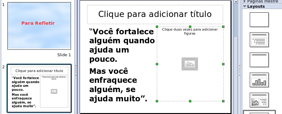 dentro da caixa de texto da esquerda e digite o texto: Você fortalece