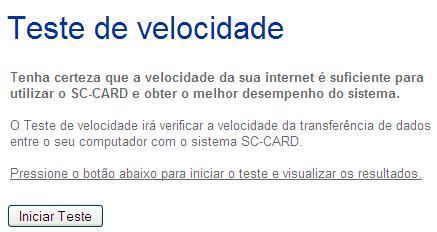 Também é Importante mensurar a velocidade da internet para que o desempenho da aplicação seja mais efetivo, para