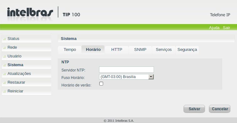 Horário Servidor NTP: o NTP (Network Time Protocol) é um serviço que permite garantir a atualização e sincronização dos horários de vários servidores e serviços.