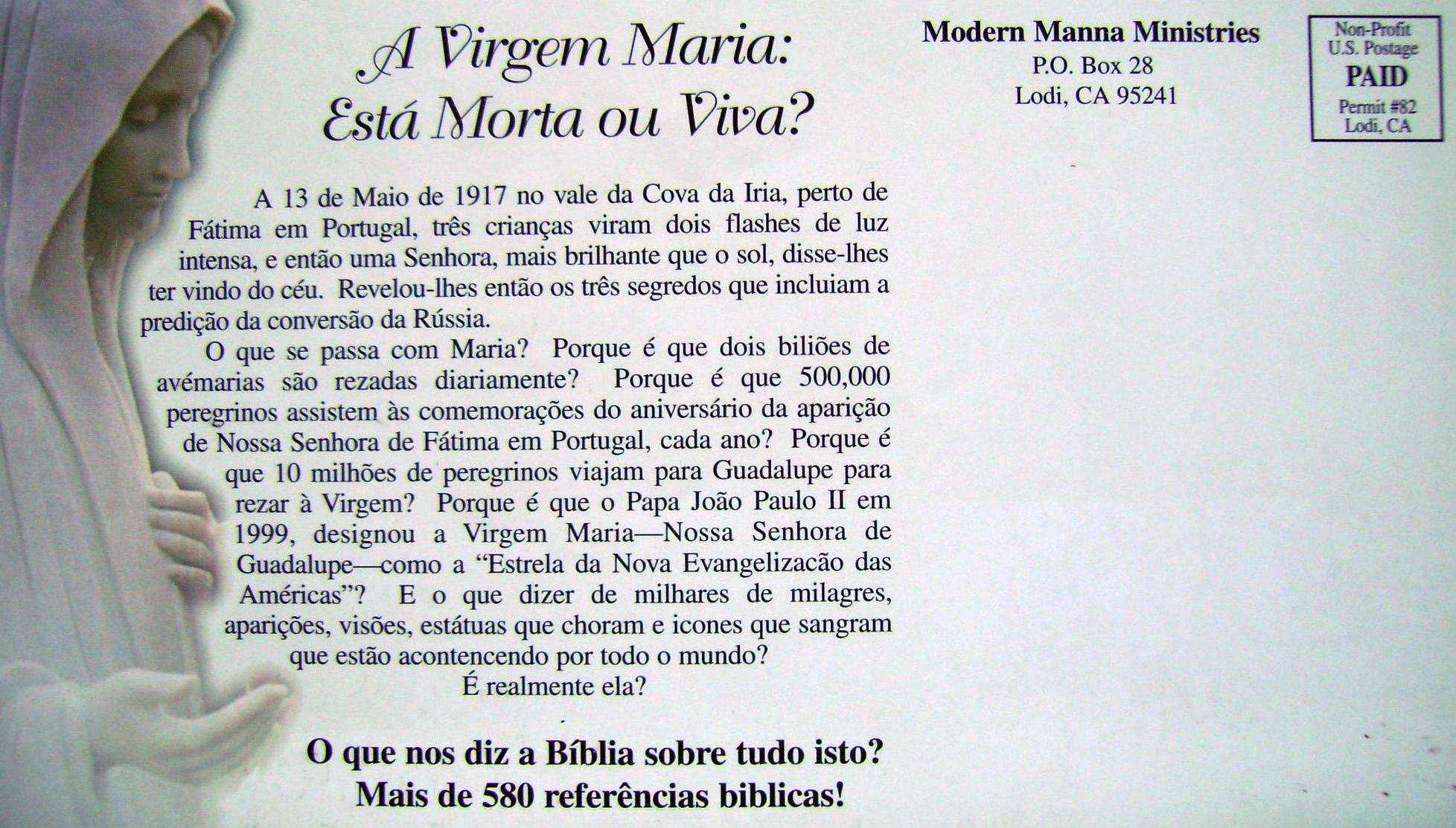 A Virgem Maria: Está Morta ou Viva? 1 Por DANNY VIERRA Publicado e distribuído gratuitamente por MODERN MANNA MINISTRIES 1997 Primeira edição em português.