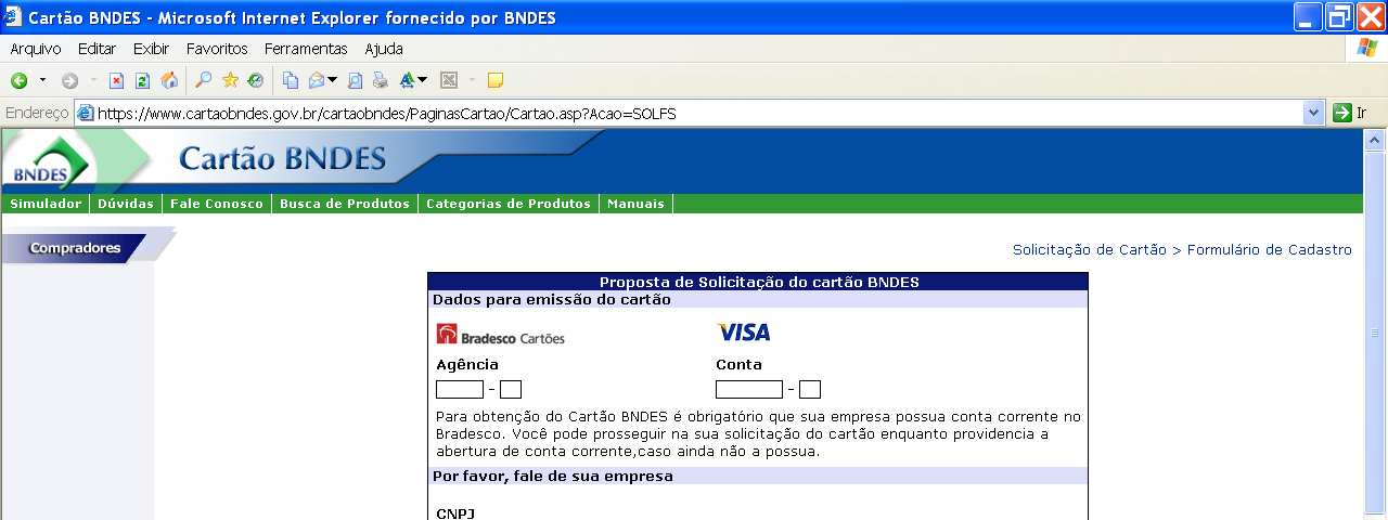 6. Preenchimento da proposta de solicitação do Cartão BNDES Nesta tela, preencher o formulário da proposta de