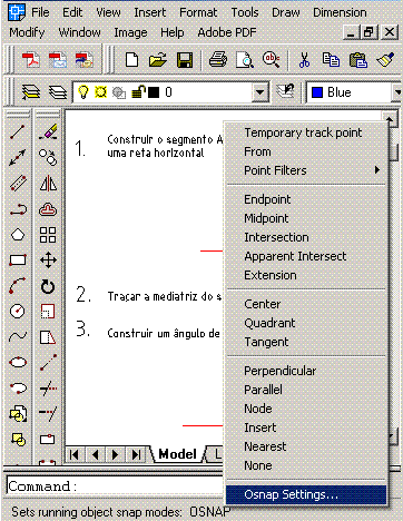 6. EXERCÍCIOS 5 6.1 CONSTRUIR UM SEGMENTO AB DE COMPRIMENTO IGUAL A SEIS CM QUE FORMA UM ÂNGULO DE 30 COM A RETA HORIZONTAL DADA. Pressione a tecla Ctrl e o botão da direita do mouse.