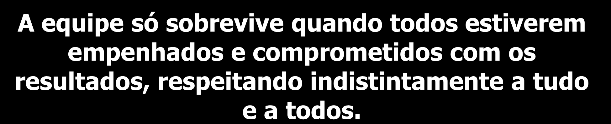 comprometidos com os resultados,