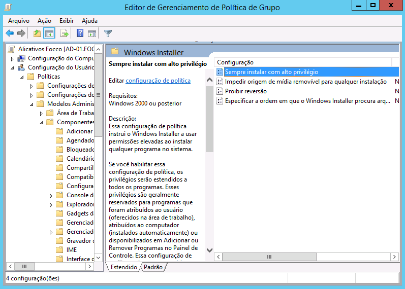 No caminho Configuração do Usuário -> Políticas -> Modelos Administrativos -> Componentes do Windows -> Windows Installer, habilitar a